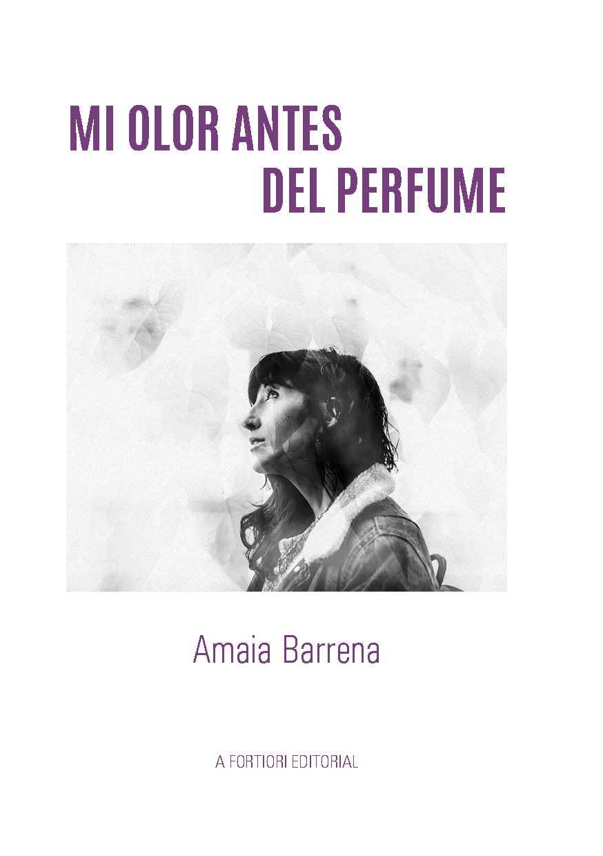 Mi olor antes del perfume, Amaia Barrena