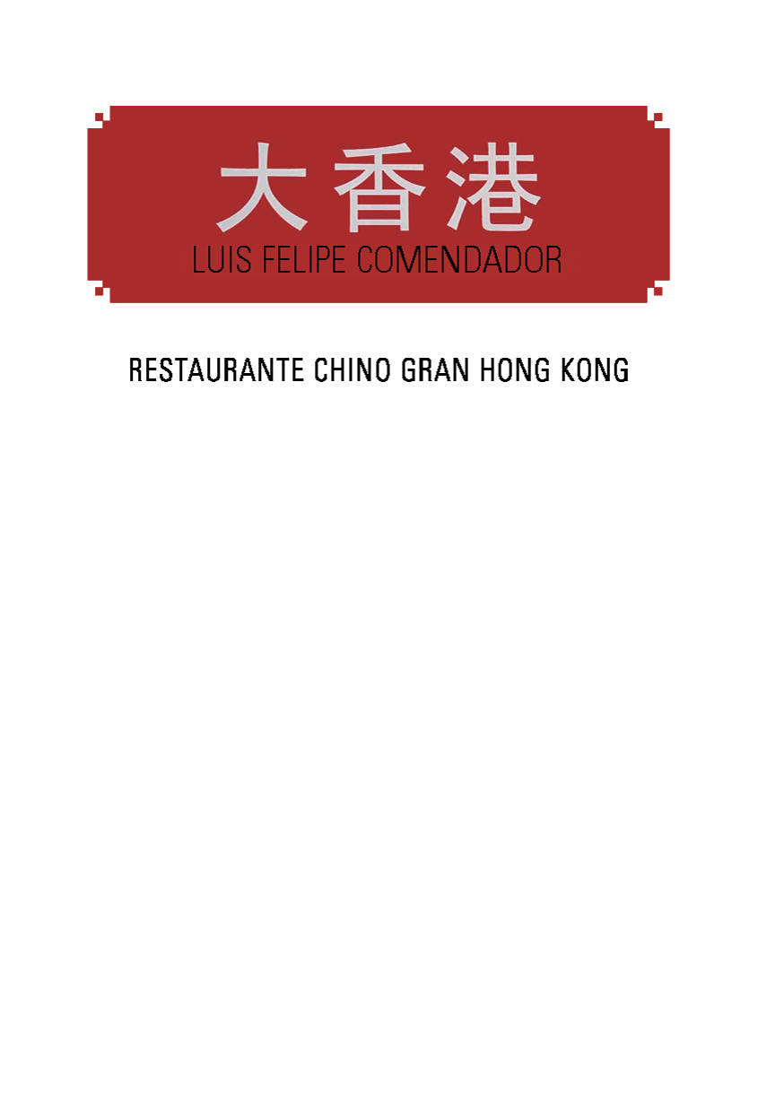 Restaurante chino Gran Hong-Kong. Luis Felipe Comendador